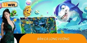 Bắn cá long vương