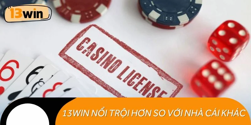 Giấy phép hoạt động 13WIN tạo sự khác biệt trên thị trường