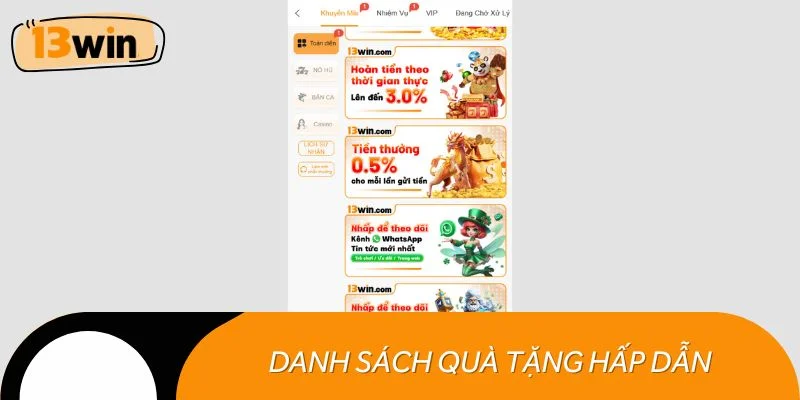 Danh sách quà tặng hấp dẫn khi tiến hành gửi tiền vào 13WIN